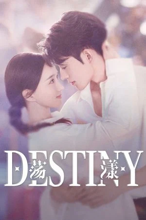 Destiny รักนี้ พรหมลิขิตจัดให้ ซับไทย Ep.1-24 (จบ)