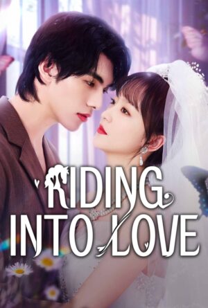 Riding into Love ซับไทย Ep.1-24 (จบ)